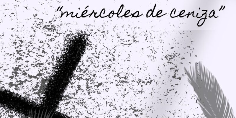 MIÉRCOLES DE CENIZAS